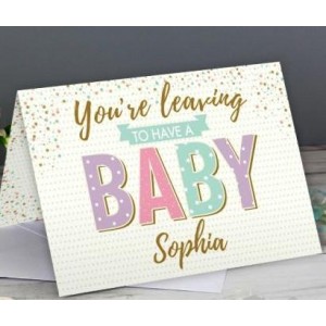 Personalised 'You're Leaving to Have a Baby' Card