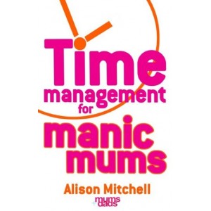 Books - Time Management for Manic Mums