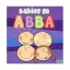 Babies Go Abba CD