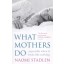 Books - What Mothers Do!